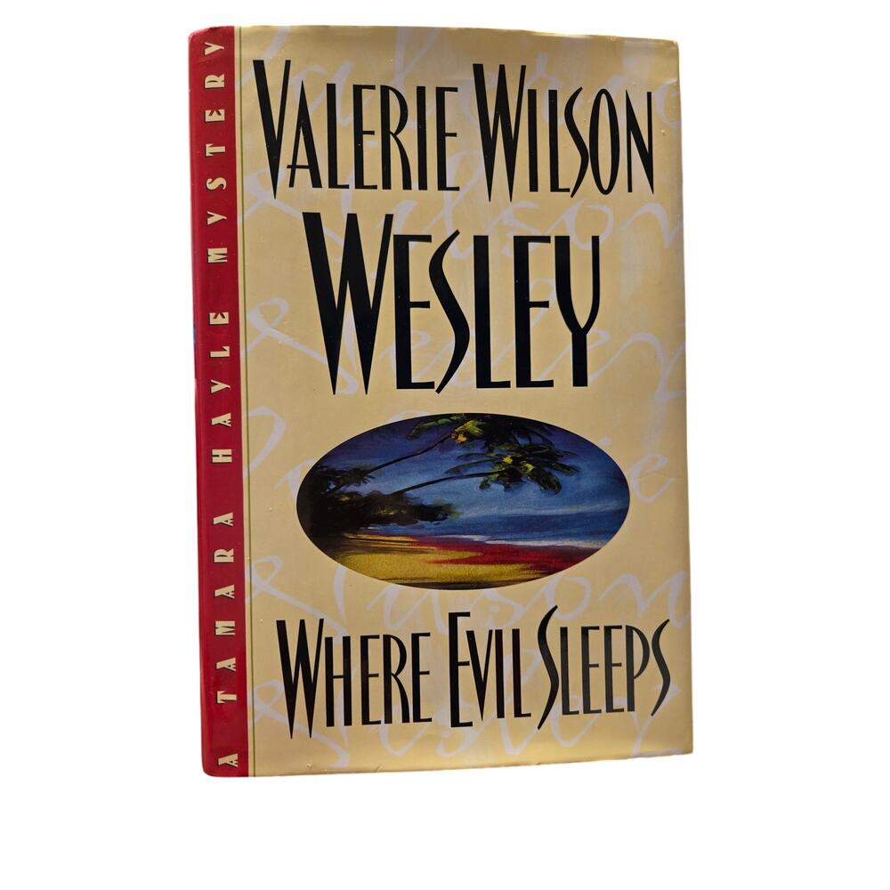 VALERIE WILSON WESLEY: WHERE EVIL SLEEPS First Edition Hardcover Mystery